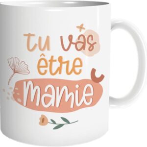 Mug Annonce naissance...Tu vas être Mamie